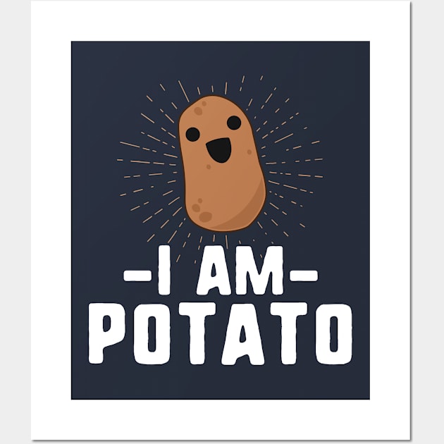 I Am Potato Funny Potato T-Shirt Vegetable Food Humor Gift Wall Art by 14thFloorApparel